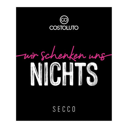 „wir schenken uns nichts“ Secco