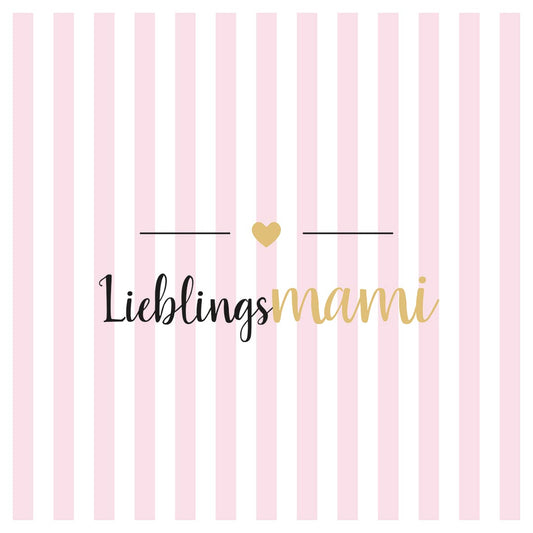„Lieblings“ Servietten
